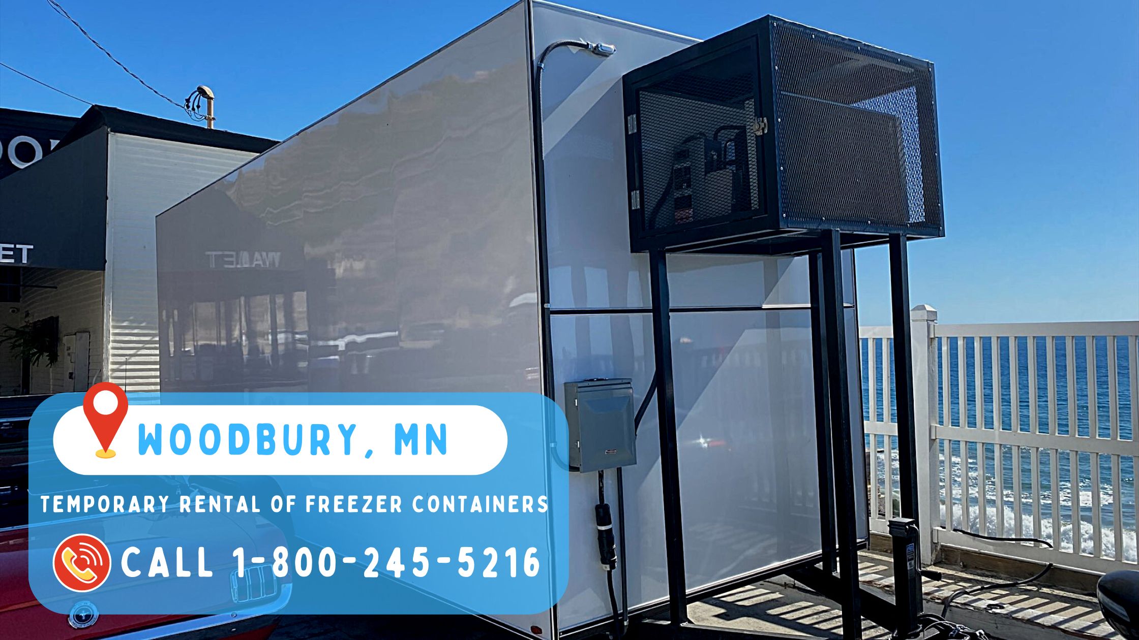 Temporary rental of freezer containers in Woodbury